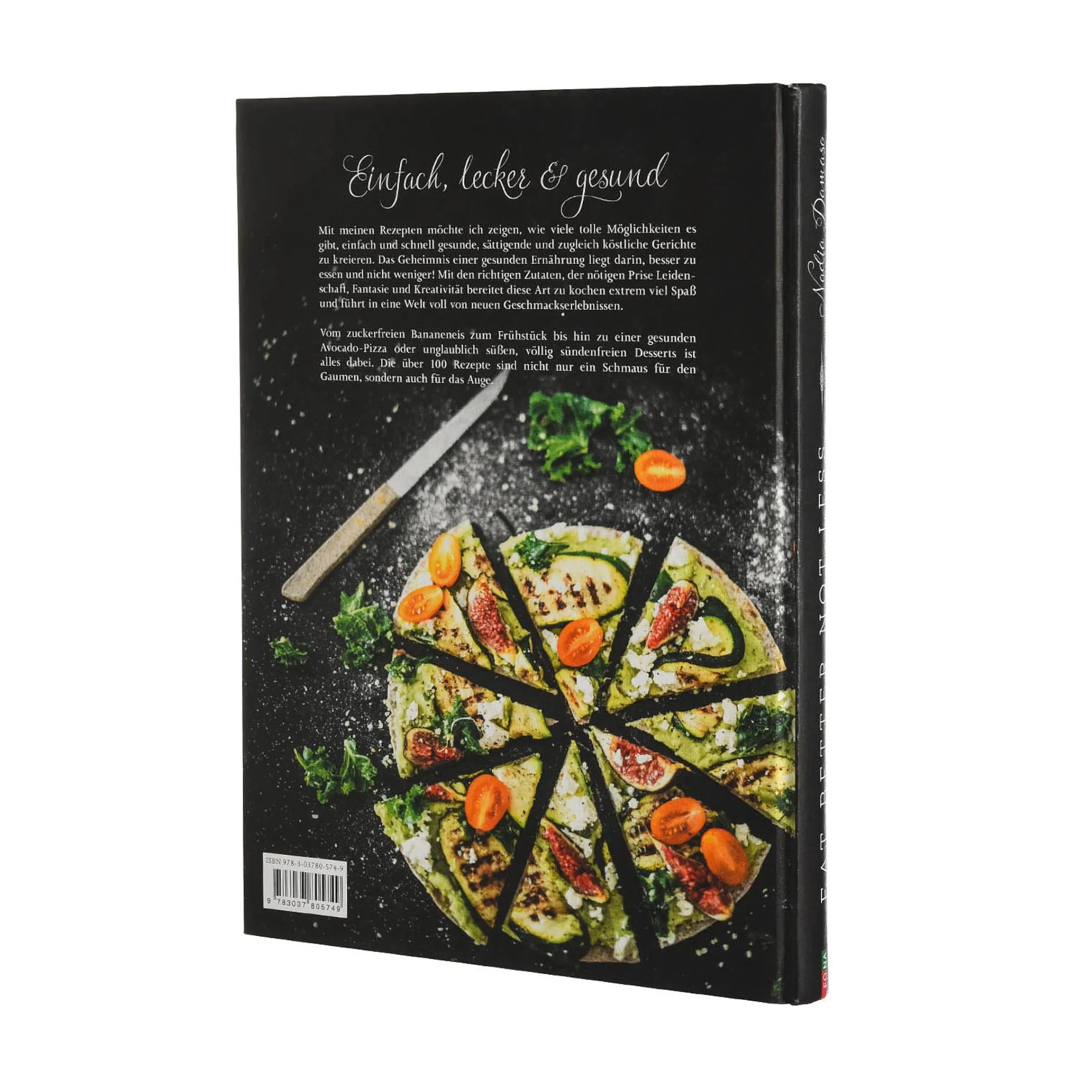 Depot Geschenkideen^Kochbuch Nadia Damaso: Eat Better Not Less